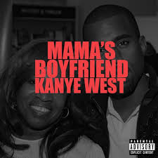 When i become my mama's boyfriends twenty years later where has the time gone now you see i'm dating having problems of my own now that i'm grown the tables turned. Q Tip Plays Unreleased Kanye West Song Mama S Boyfriend Consequence Of Sound
