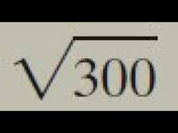 Sqrt 300 Square Root Of 300 Simplify