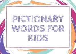 300 pictionary word ideas for kids