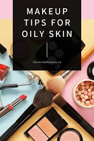 best makeup for oily skin illuminate