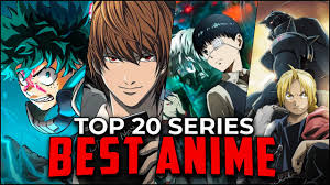 top 20 best anime series to watch