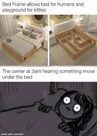 There's a monster under the bed! : r/memes