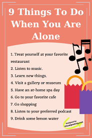 9 things to do when you are alone
