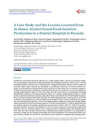 But, if you are planning to take it further. Pdf A Case Study And The Lessons Learned From In House Alcohol Based Hand Sanitizer Production In A District Hospital In Rwanda
