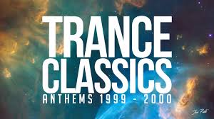 Trance Classics Mix Anthems 1999 2000