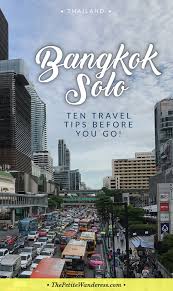 10 useful bangkok solo travel tips you