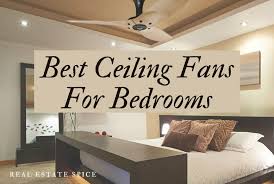 the 7 best ceiling fans for bedrooms
