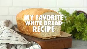 white bread recipe brown e baker