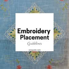 Embroidery Placement Where To Embroider On Clothes