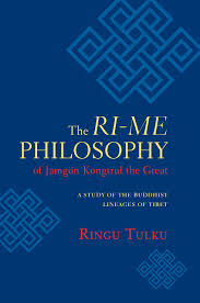 The Ri Me Philosophy Of Jamgon Kongtrul The Great A Study