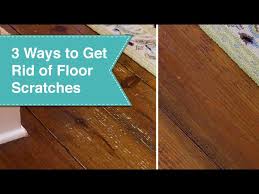 eliminate scratches on wood floors