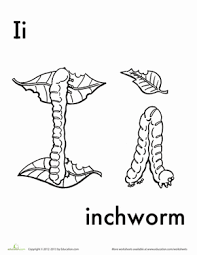 The only requirement is to have fun. I For Inchworm Worksheet Education Com Alphabet Alphabet Coloring Pages Education Com