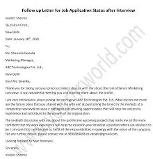 An application letter is also called cover letter, being your first introduction it is of great importance and should represent you in a best way, giving your appropriate picture. Follow Up Letter Email For Job Application Status After Interview