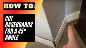 cut baseboards for a 45 degree angle