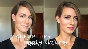 makeup tips for family pictures you