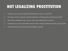 legalization of prostitution speech outline college paper example legalization of prostitution is not an option in many countries most of the muslim countries strongly essay