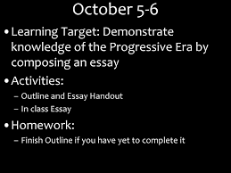 the progressive era ppt 5 6 learning target demonstrate knowledge of the progressive era by composing an