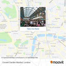 how to get to covent garden market by