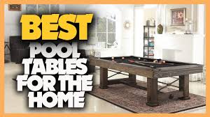 10 best pool tables for the home 2022