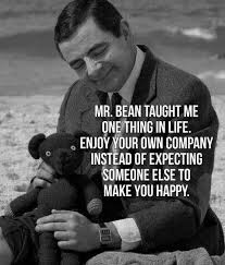 Mr bean quotes motivacional quotes real life quotes reality quotes true quotes funny quotes qoutes mr bean memes poetry. Anyone Else Love This About Mr Bean Moveme Quotes