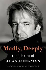 Madly, Deeply: The Diaries of Alan Rickman - Linden Tree Books, Los Altos, CA
