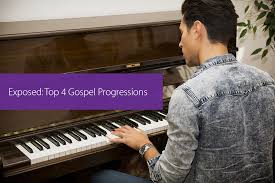 Exposed Top 4 Gospel Progressions Hear And Play Music