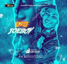 Maybe you would like to learn more about one of these? Joeboy Latest Dj Mix Best Of Joeboy Songs Mixtape Fast Download