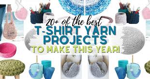 top 20 tshirt yarn projects to make