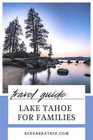 lake tahoe family vacation
