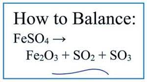 how to balance feso4 fe2o3 so2
