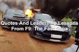 It will be the ninth installment in the fast and the furious franchise and the sequel to the fate of the furious (2017). Quotes And Leadership Lessons From Fast And The Furious 9 F9 The Fast Saga