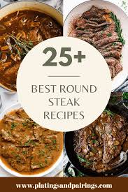 20 quick and easy round steak recipes