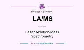 la ms stands for laser ablation m