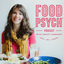 food psych podcast christy harrison