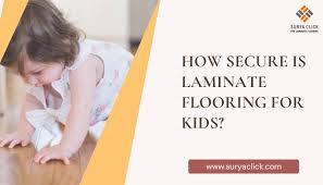 laminate flooring for kids a secure
