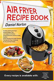 air fryer recipe book cooking with dry
