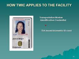 Often maritime professionals need to have a twic card to get into secure areas without supervision. Transportation Workers Identification Credential Ppt Download