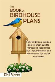 The Book Of Birdhouse Plans Pdf Media365