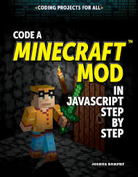 We`re on hand 7 days a week to help with everything from coding questions to account issues. Amazon Com Code A Minecraft Mod In Javascript Step By Step Coding Projects For All 9781725340152 Romphf Joshua Books