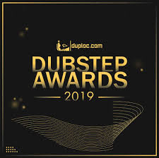 Dubstep Awards 2019 Duploc Com