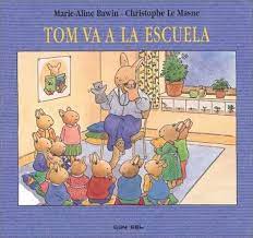 Amazon.com: Tom va a la escuela (Tom series): 9788478643165: Le Masne,  Christophe, Bawin, Marie-Aline: Libros