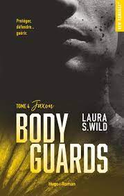 Bodyguards - Tome 04 - Laura S. Wild - Librairie Eyrolles