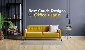 best couch designs for office usage