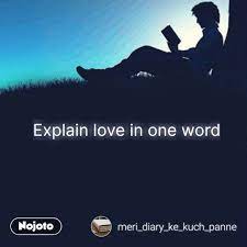 explain love in one word nojotoe
