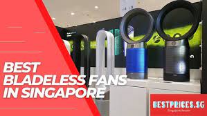 best bladeless fans in singapore 2023