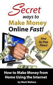 We did not find results for: Amazon Com Secret Ways To Make Money Online Fast Step By Step Plans For How To Make Money From Home Using The Internet Earn 1 500 Per Week Making Money Online Ebook Wallace Mark Kindle Store