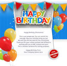 Find that perfect online greeting card, add a personalized message, then press send!that's all it takes to brighten the day of a friend with a free ecard! Corporate Birthday Ecards Employees Clients Happy Birthday Cards
