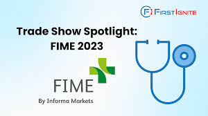 Trade Show Spotlight: FIME 2023 - FirstIgnite