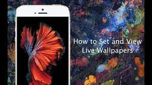how to set live wallpapers on iphone 6s
