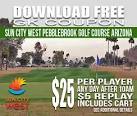 Sun City West Pebblebrook Golf Course AFTER 10AM GKCoupon – Blog ...
